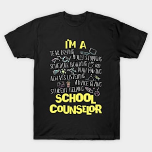 Im A School Counselor Back To School Counselor T-Shirt